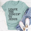 Camiseta Deja El Juicio a Jesús