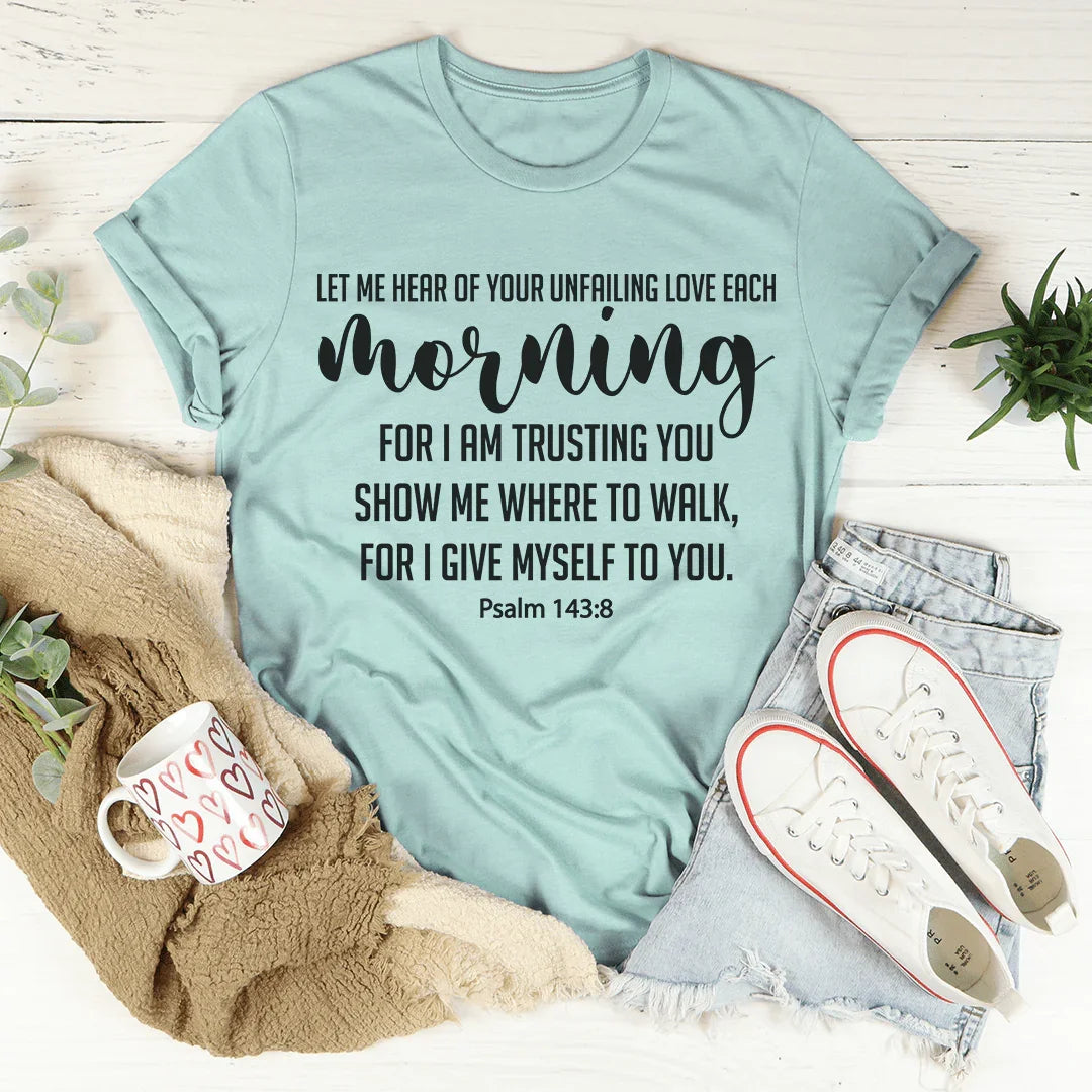 Déjame escuchar de tu amor inagotable Tee