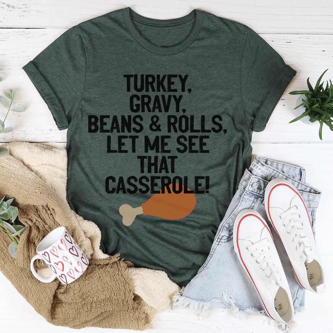 Let Me See That Casserole Tee - Korvel