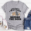 Let's Face It I Was Crazy Before The Dogs Tee - Korvel