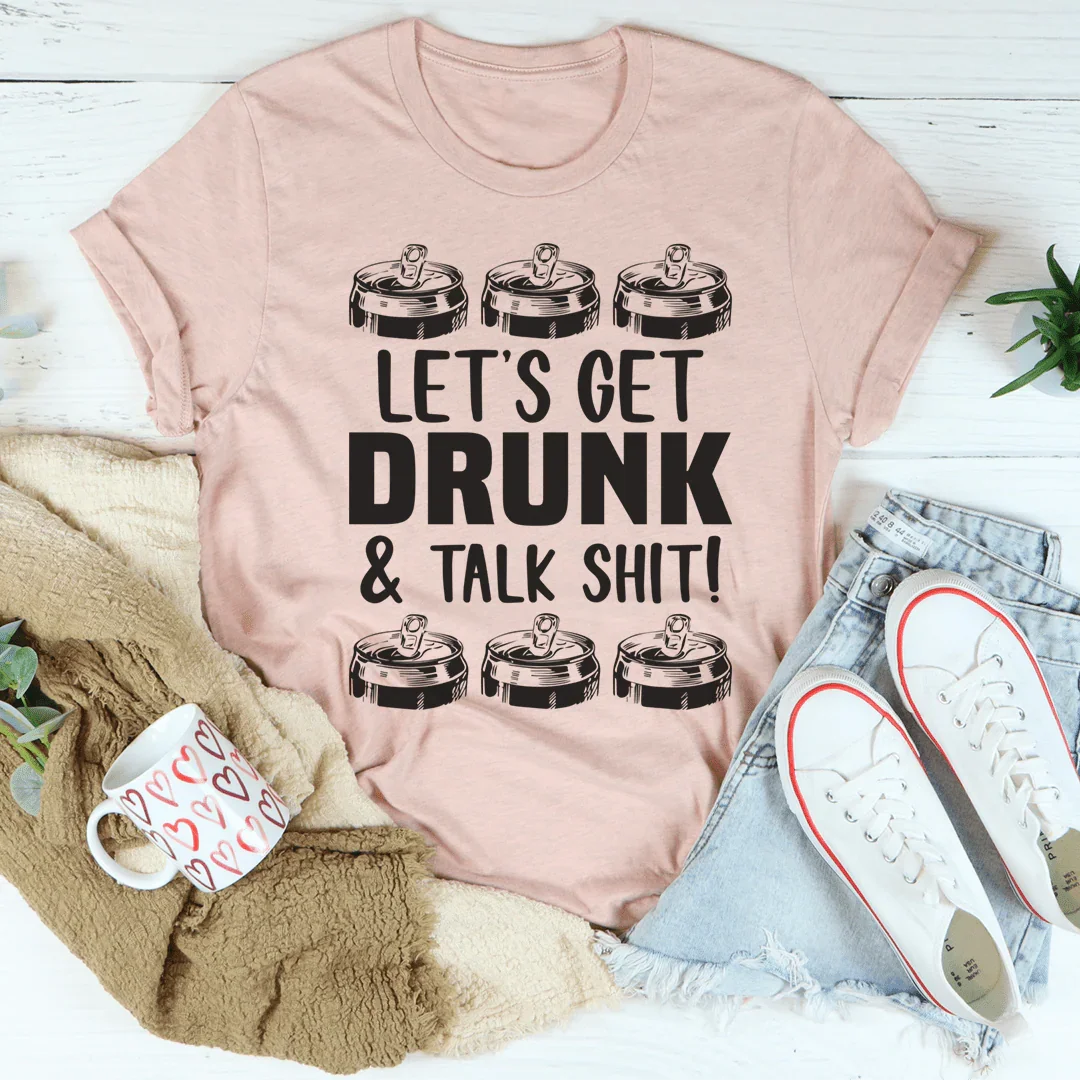 Let's Get Drunk Tee - Korvel