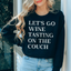 Let's Go Wine Tasting On The Couch Sweatshirt