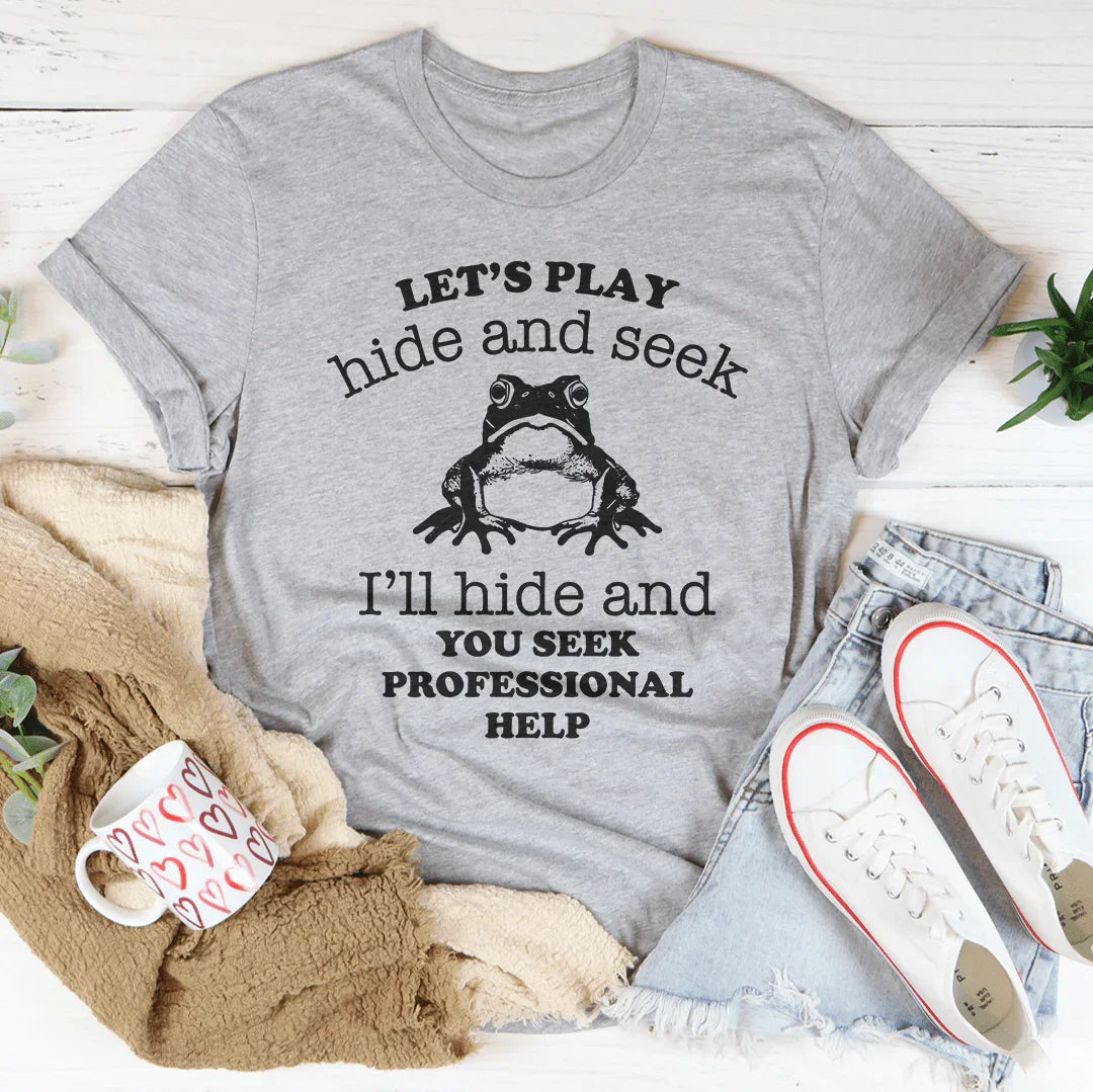 Camiseta para Mujer Let's Play Hide And Seek