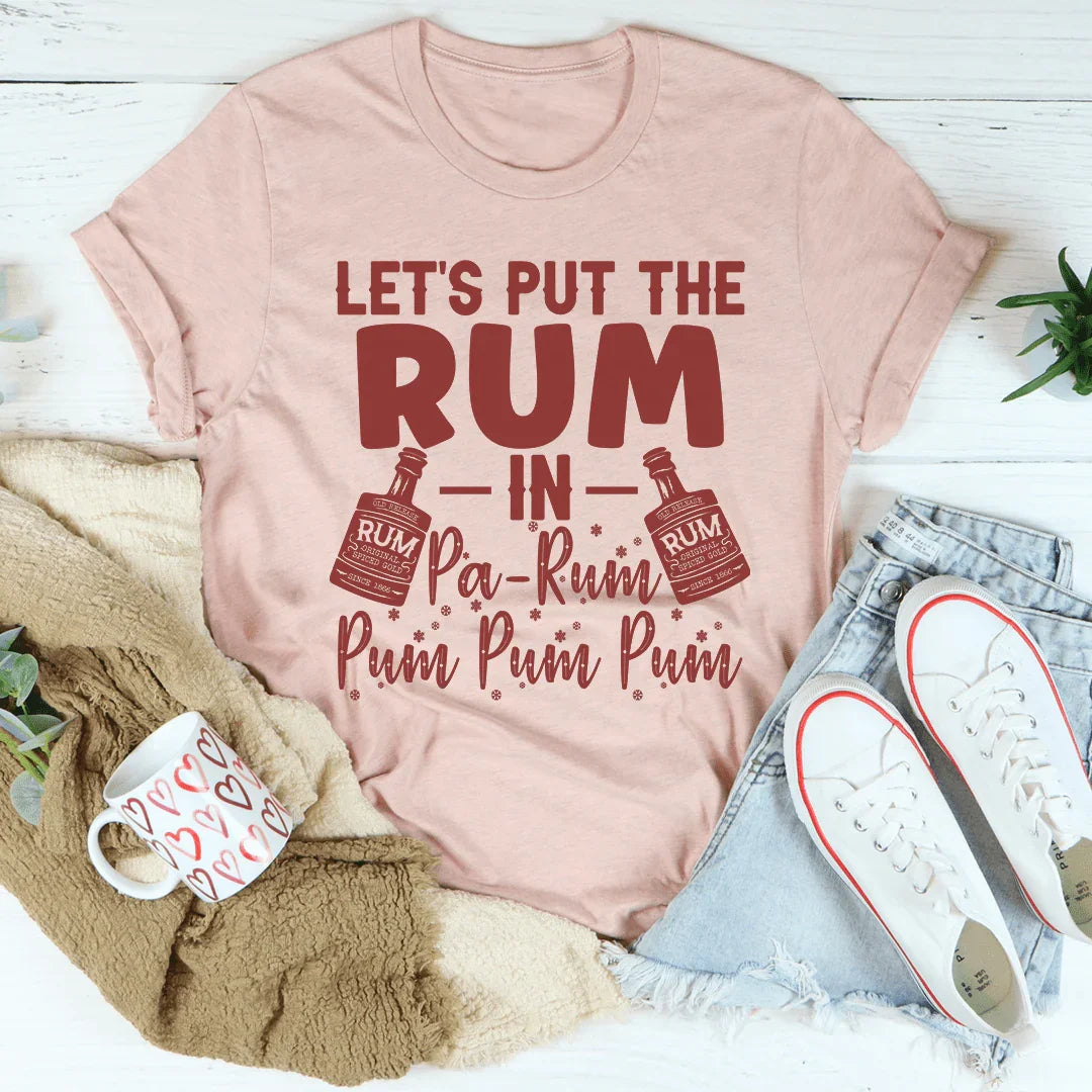 Pongamos el Ron en la Camiseta Pa-Rum Pum Pum