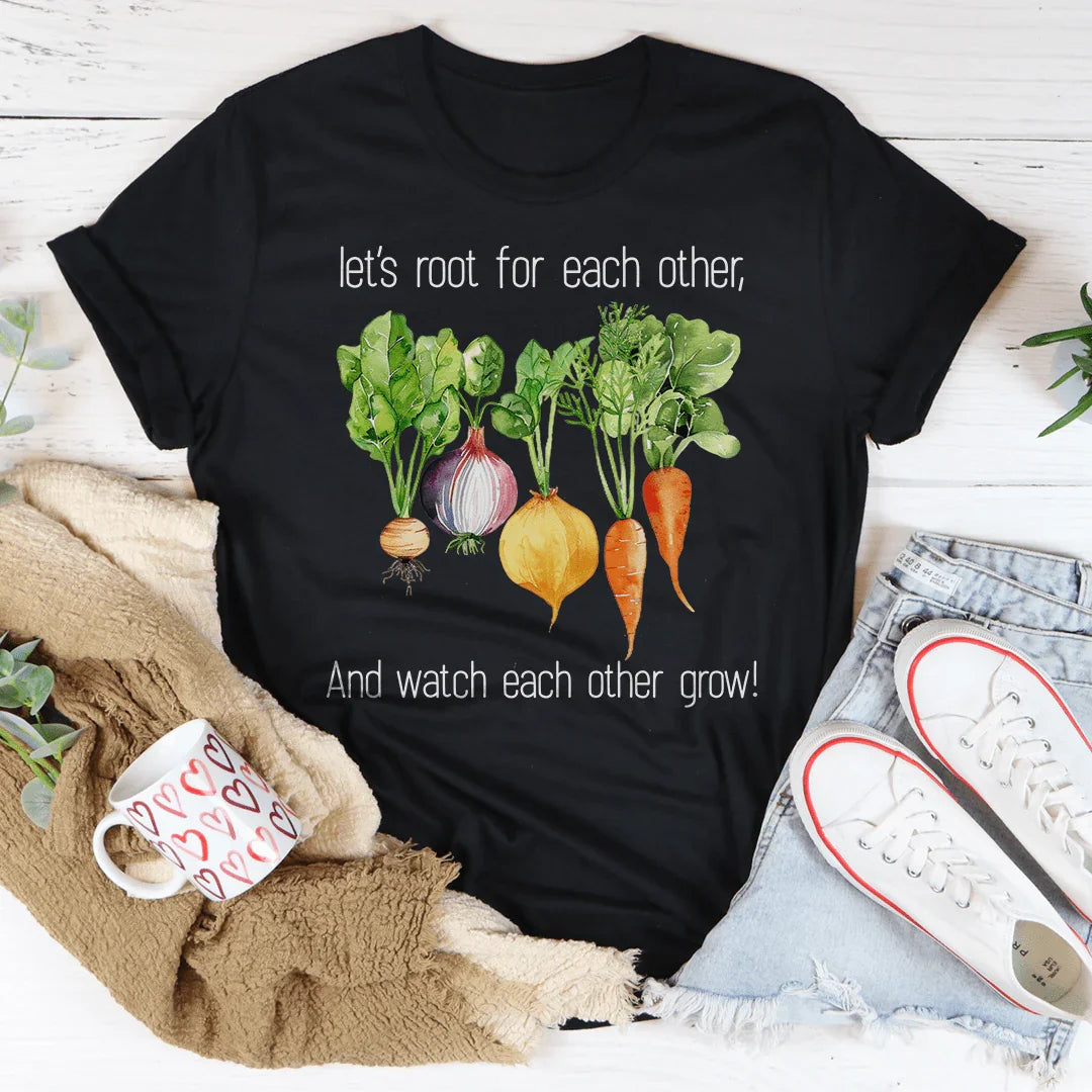 Let's Root For Each Other Tee