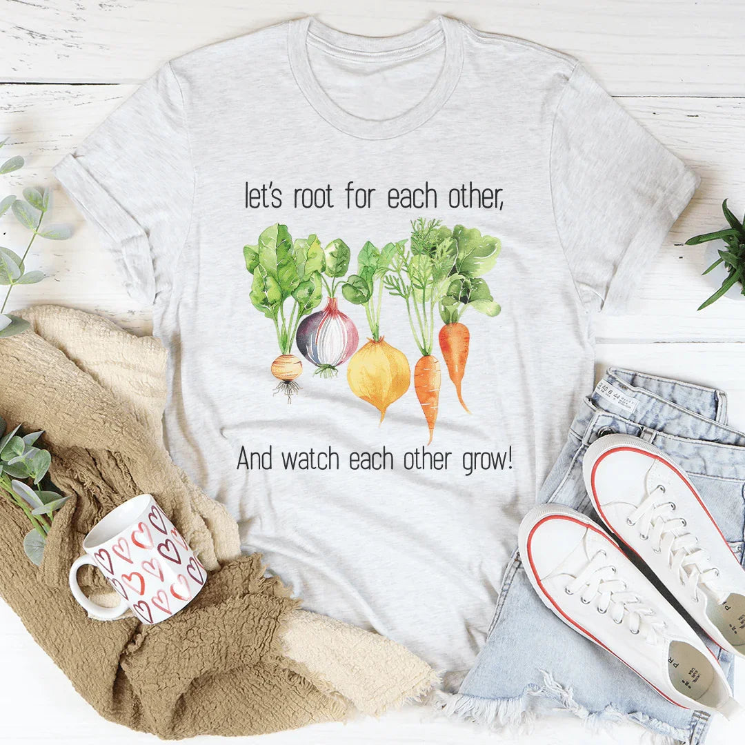 Let's Root For Each Other Tee