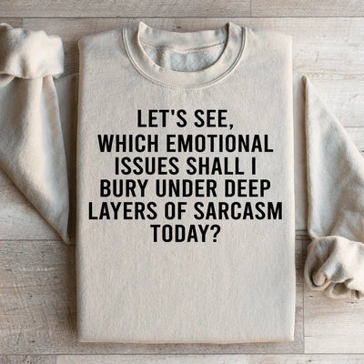 Sarcastic Humor Sweatshirt for Everyday Comfort