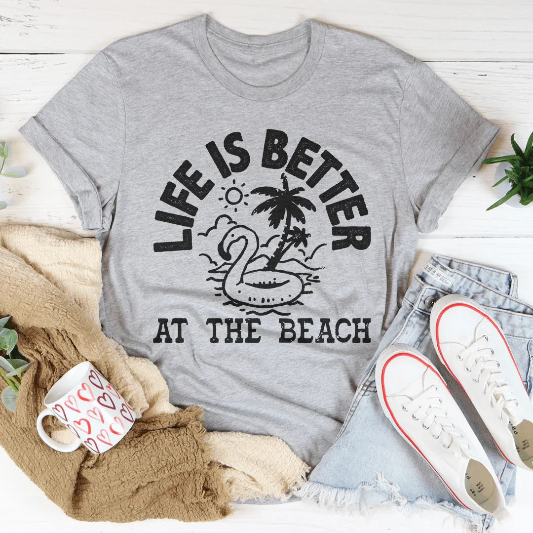 La vida es mejor en la playa Tee