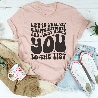 La vida está llena de decepciones camiseta