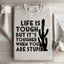 Life Is Tough But It's Tougher Sweatshirt
