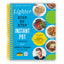 The Ultimate Healthy Instant Pot Cookbook: Delicious Recipes for a Lighter Lifestyle (Spiral Bound) - Korvel