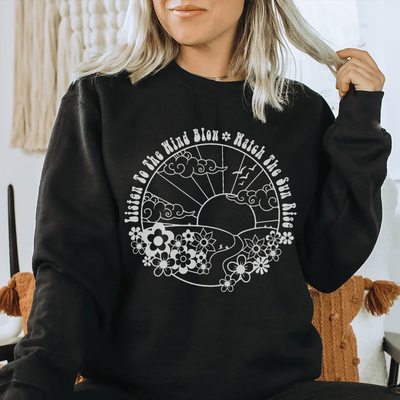 Listen To The Wind Blow Sweatshirt
