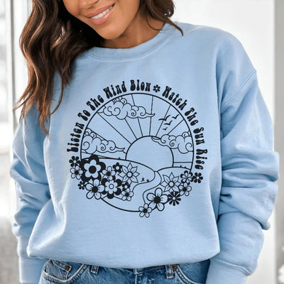 Listen To The Wind Blow Sweatshirt