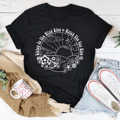 Escucha El Viento Soplar Mira El Amanecer Tee
