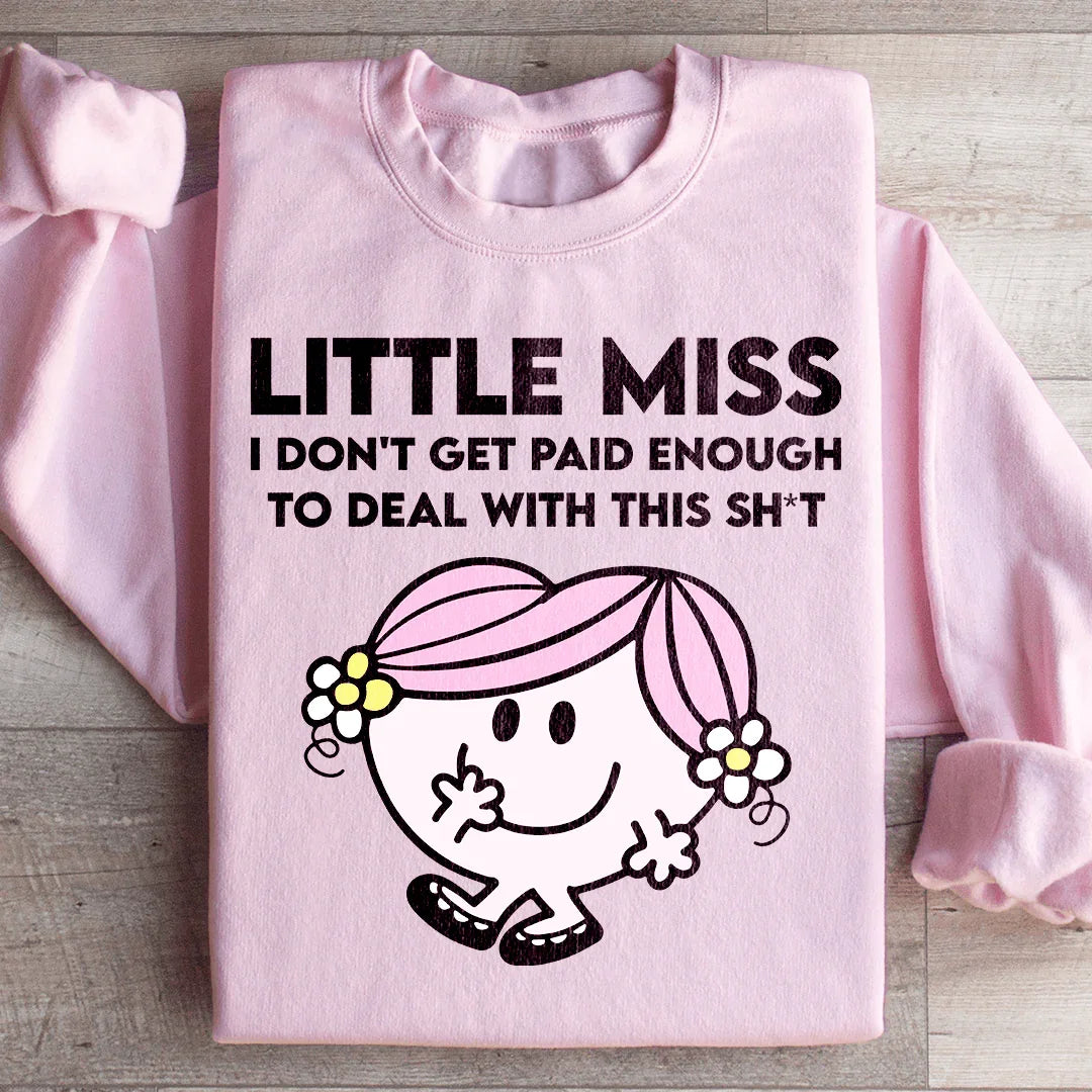 Sudadera "Señorita, no me pagan lo suficiente para lidiar con esta mierda"