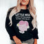 Little Miss I Don't Get Paid Enough Sweatshirt