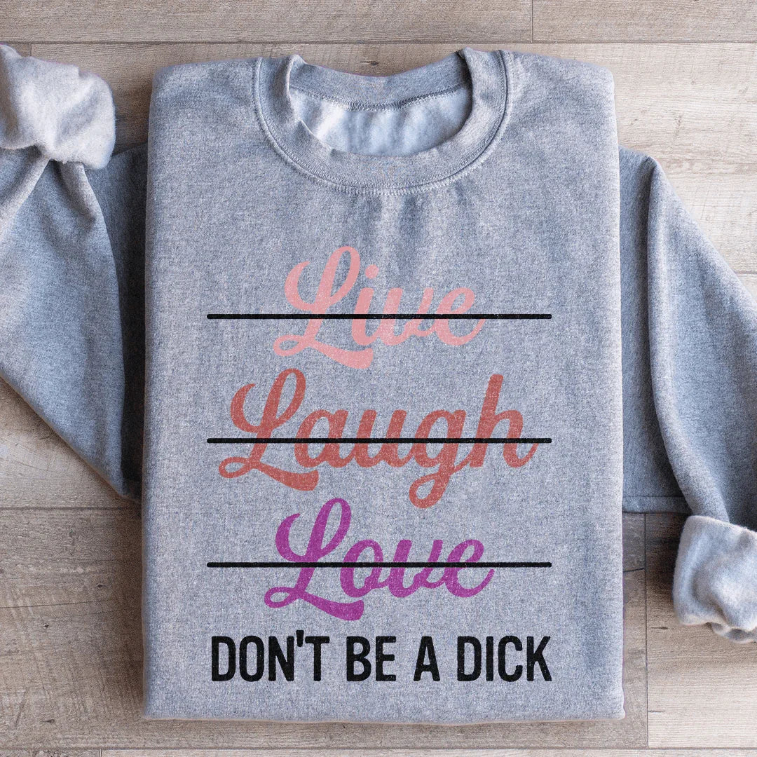 Live Laugh Love Statement Sweatshirt