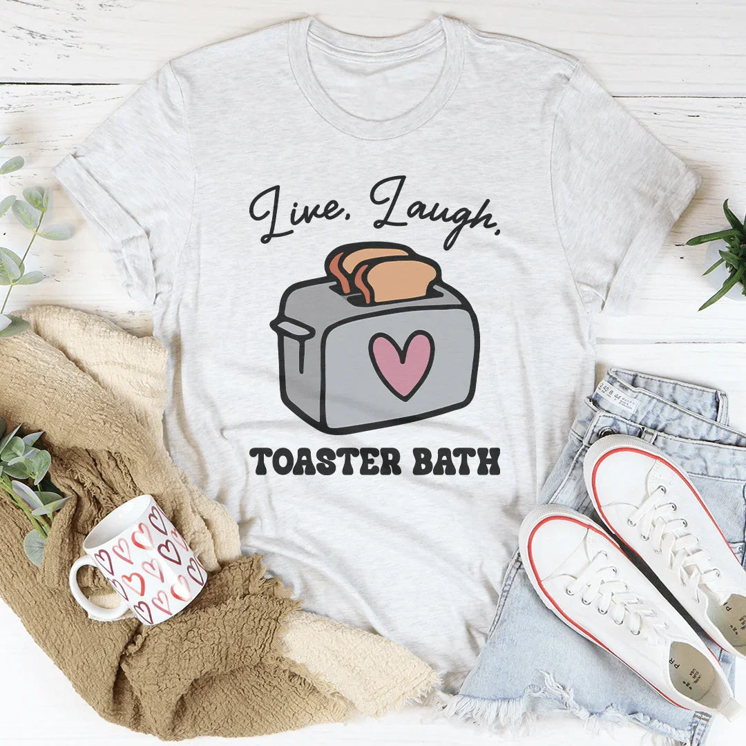 Camiseta de baño Live Laugh Toaster