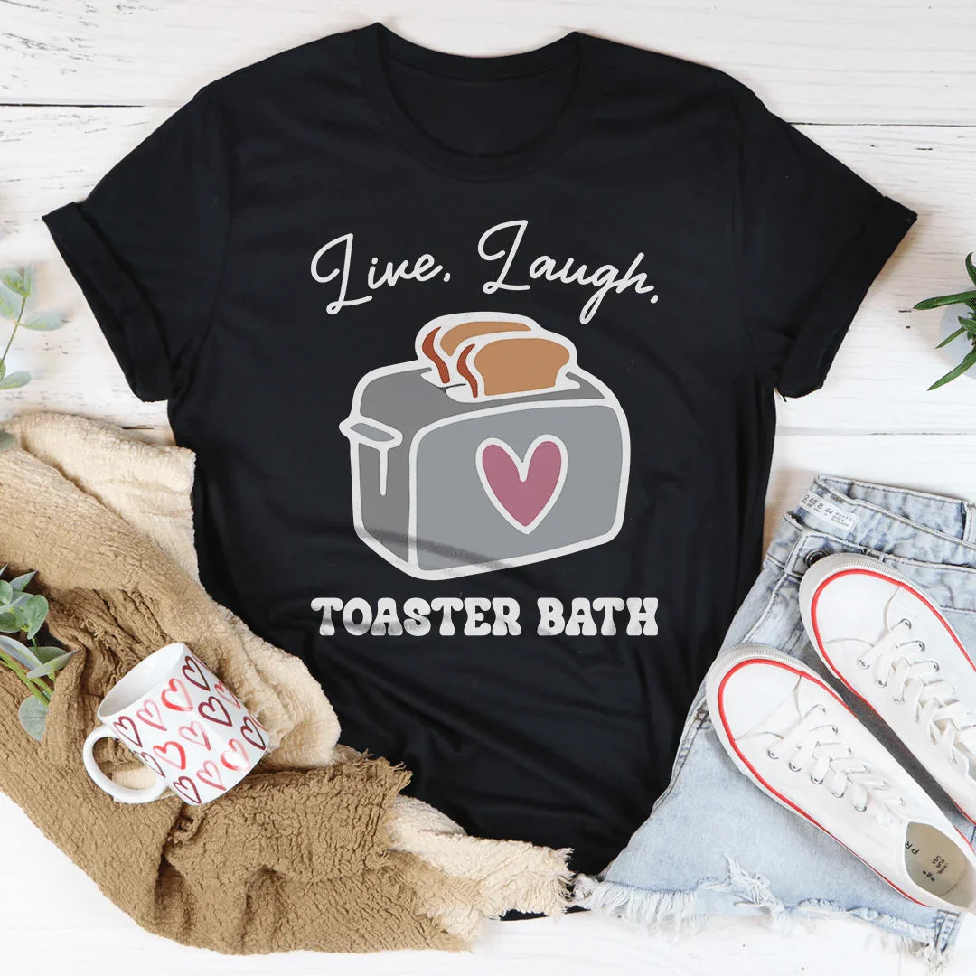 Camiseta de baño Live Laugh Toaster