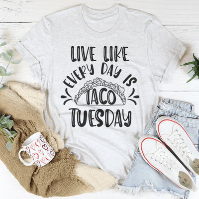 Vive como si cada día fuera martes de tacos