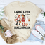 Long Live Halloween T-Shirt
