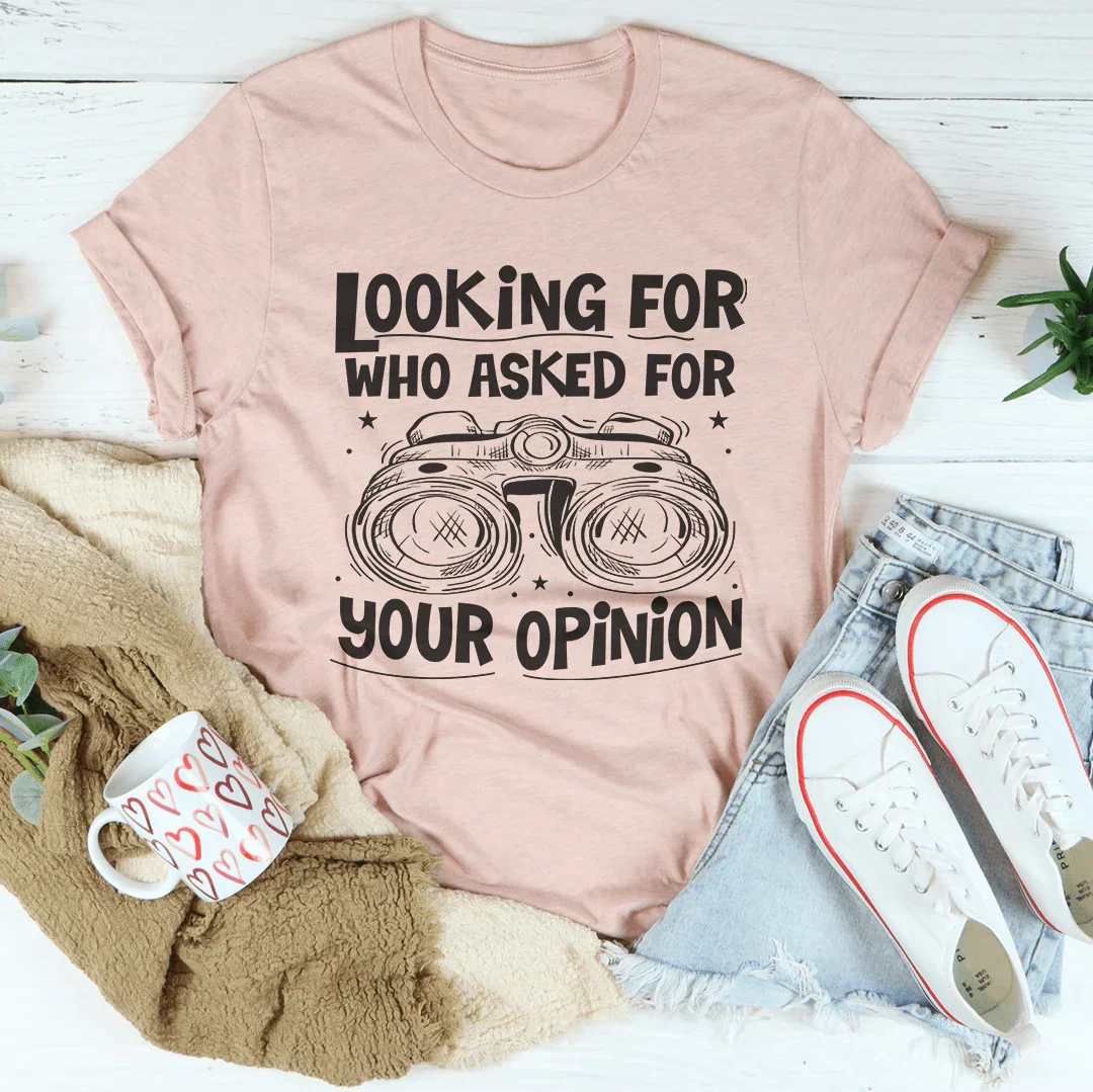 T-shirt Qui A Demandé Votre Opinion