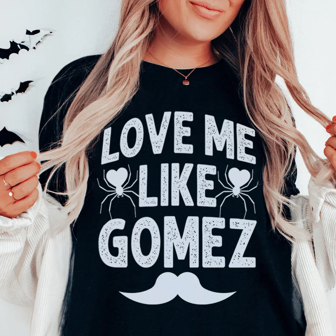 Ámame Como Gomez Tee