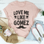 Ámame Como Gomez Tee