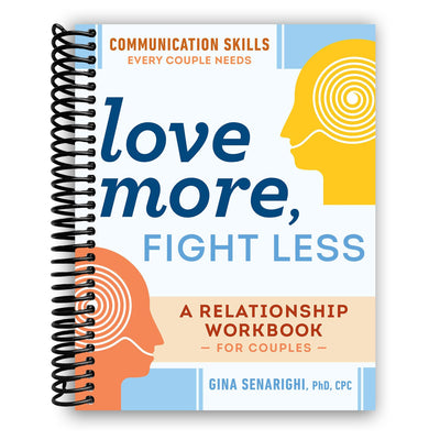 Enhance Your Relationship: Essential Communication Skills for Couples - A Comprehensive Workbook (Spiral Bound) - Korvel