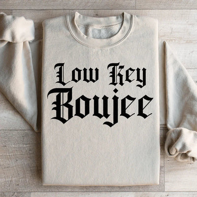 Sweatshirt Low Key Boujee
