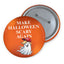 Make Halloween Scary Again Pinback Button