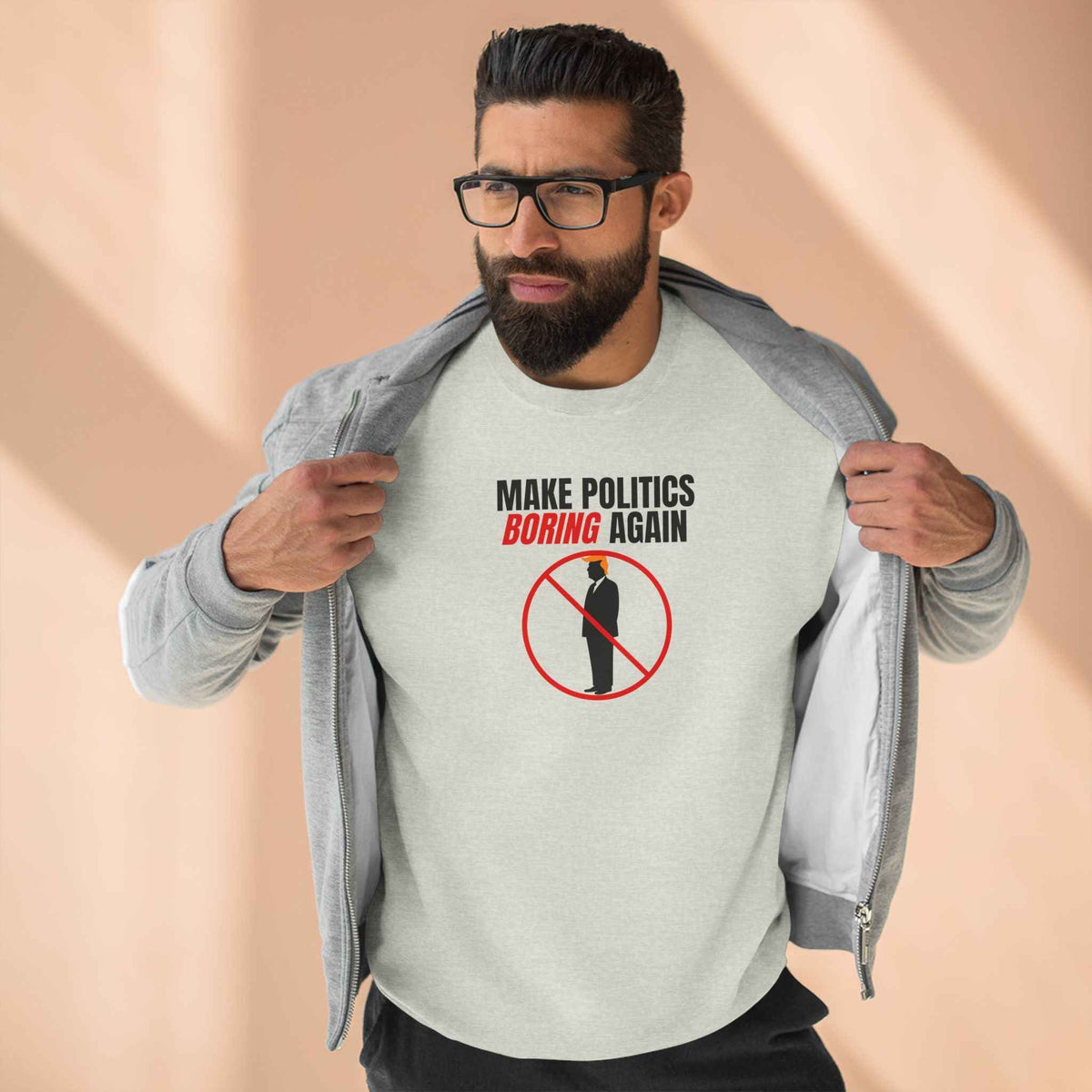 Make Politics Boring Again Sweatshirt
