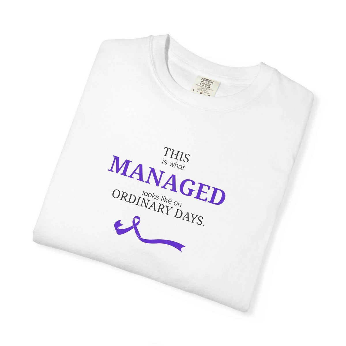 This Is What Managed Looks Like T-Shirt – Epilepsy Awareness Edition