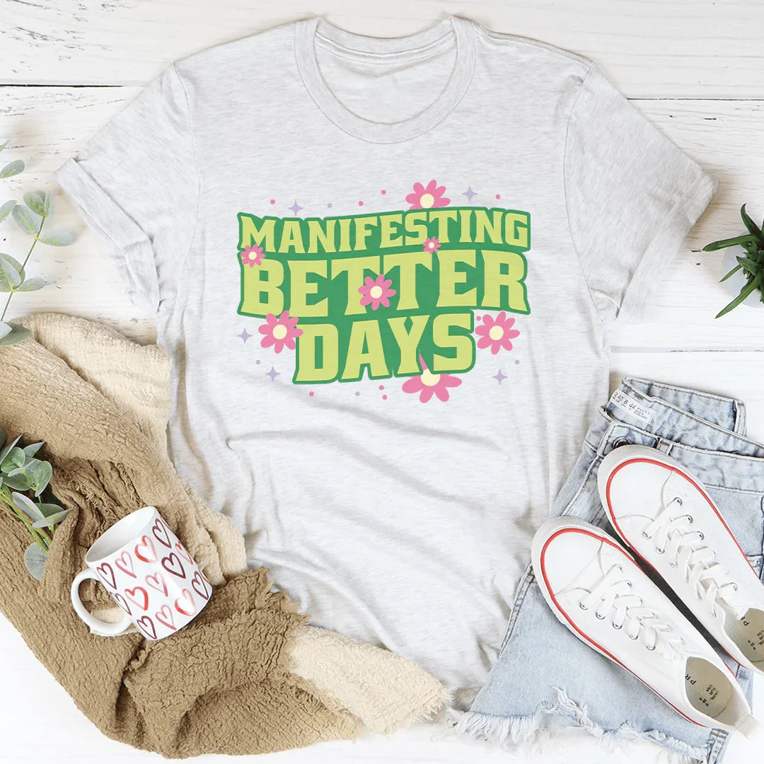 Camiseta Manifestando mejores días