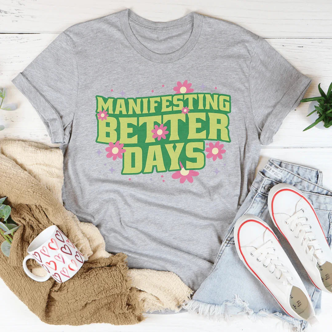 Camiseta Manifestando mejores días