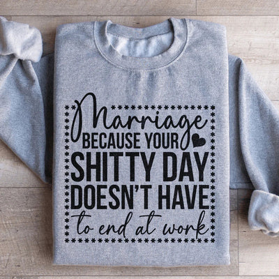 Marriage Humor Sweatshirt for Everyday Comfort