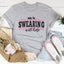 Maybe Swearing Will Help Tee