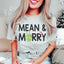 Mean & Merry Tee - Soft and Stylish Everyday Wear
