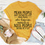 T-shirt Mean People - T-shirt en coton doux