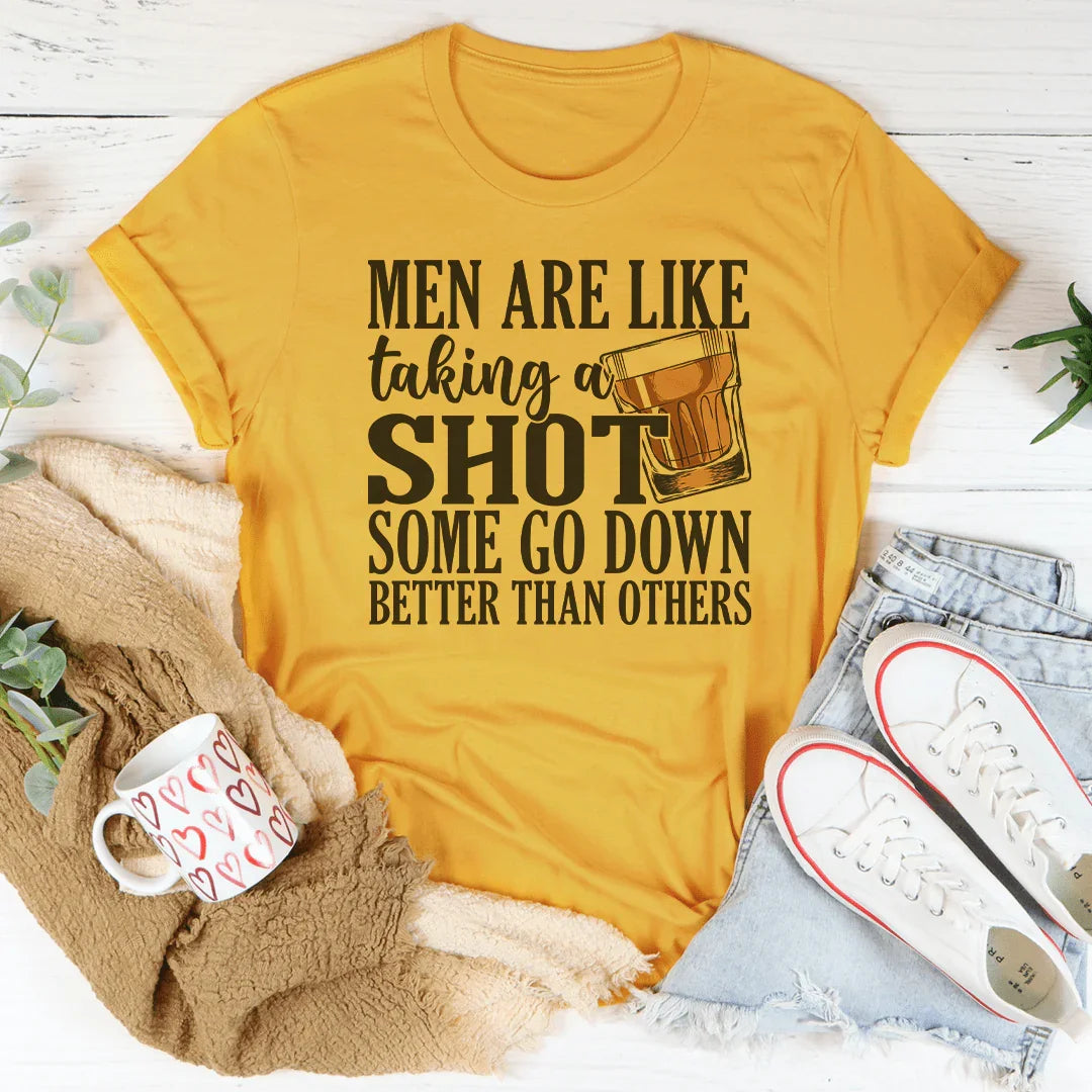 Camiseta Men Are Like Shots - Camiseta con Frase Divertida