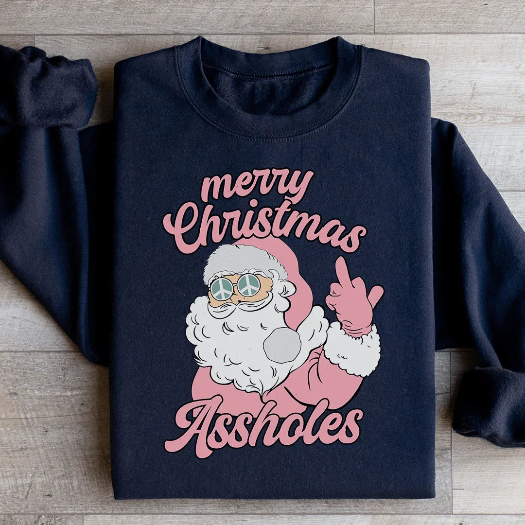 Merry Christmas A**holes Sweatshirt