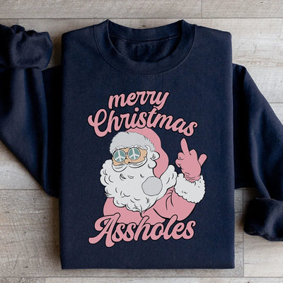 Merry Christmas A**holes Sweatshirt