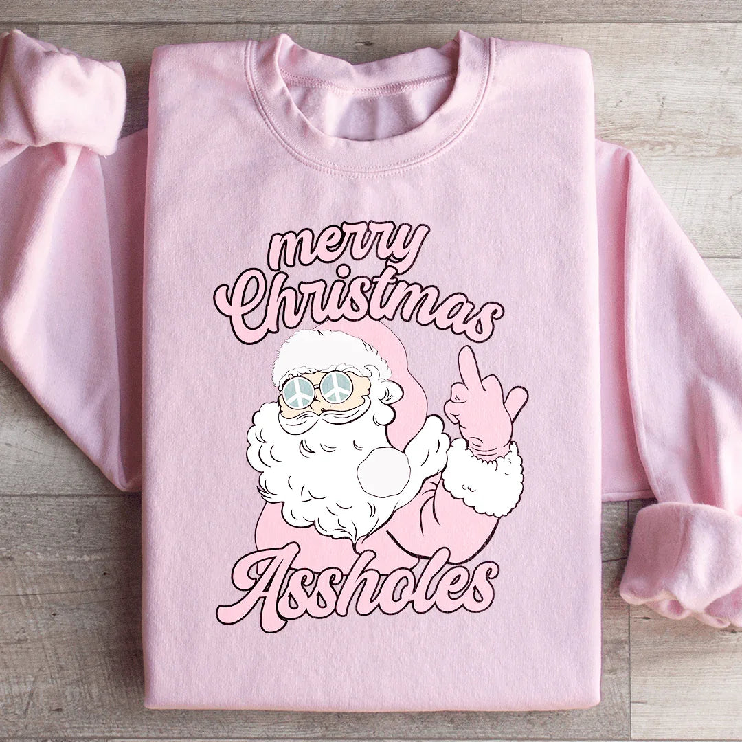 Merry Christmas A**holes Sweatshirt