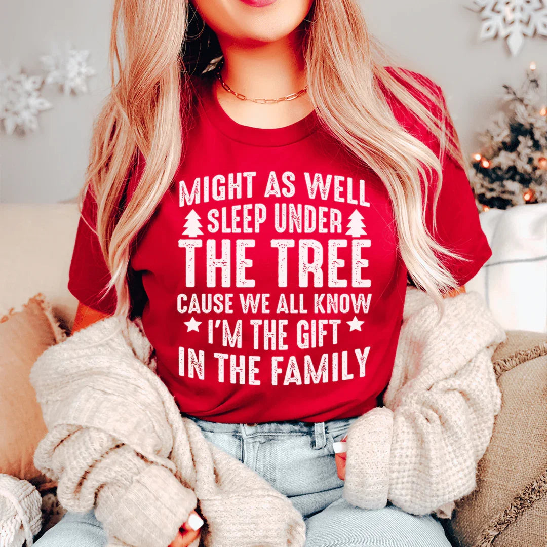 Camiseta navideña "También podría dormir bajo el árbol"