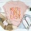 Camiseta Milfin' Ain't Easy