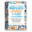Empower Your Mind: The Ultimate Mindfulness Journal for Teens (Spiral Bound) - Korvel