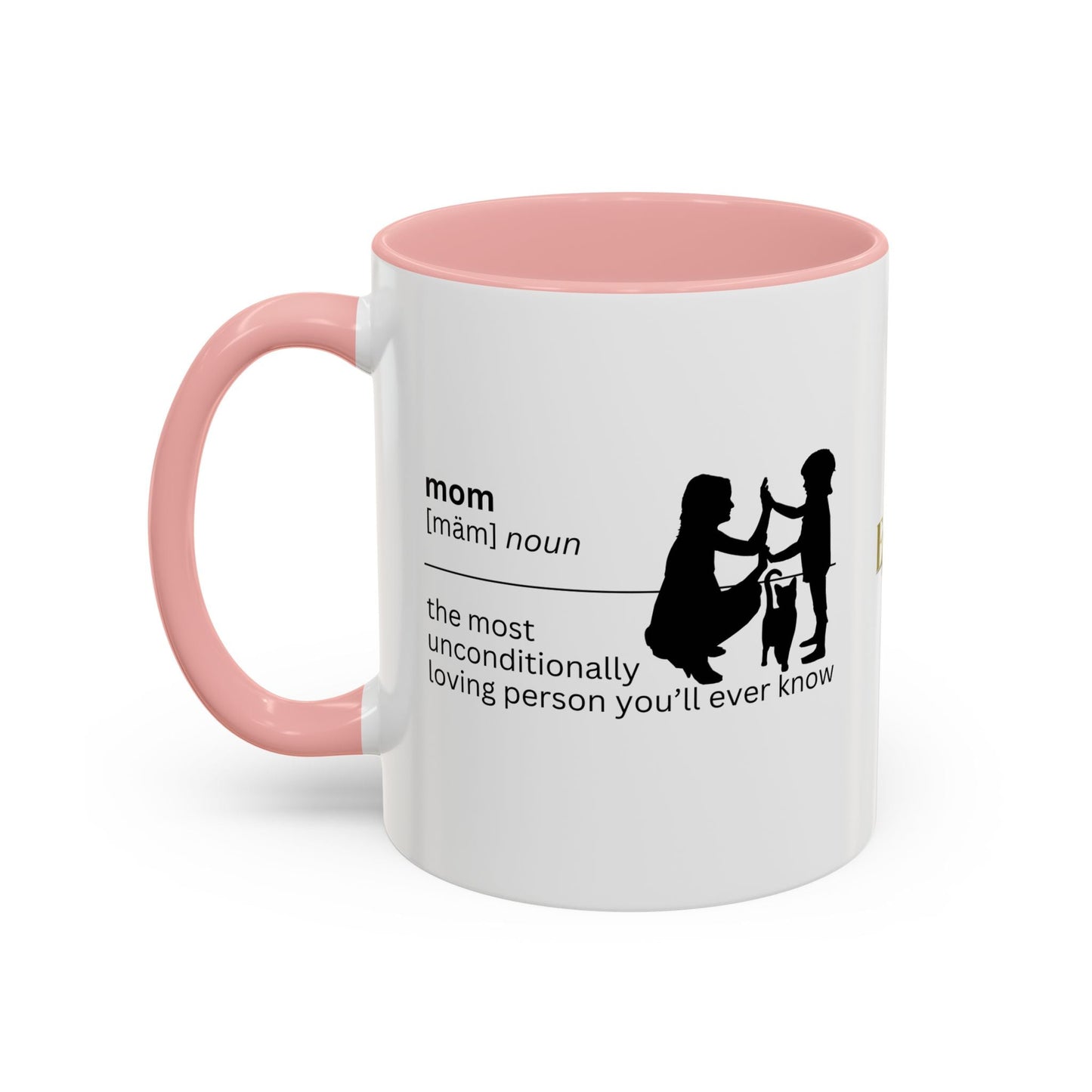 Mom Unconditional Love Coffee Mug - 11oz & 15oz