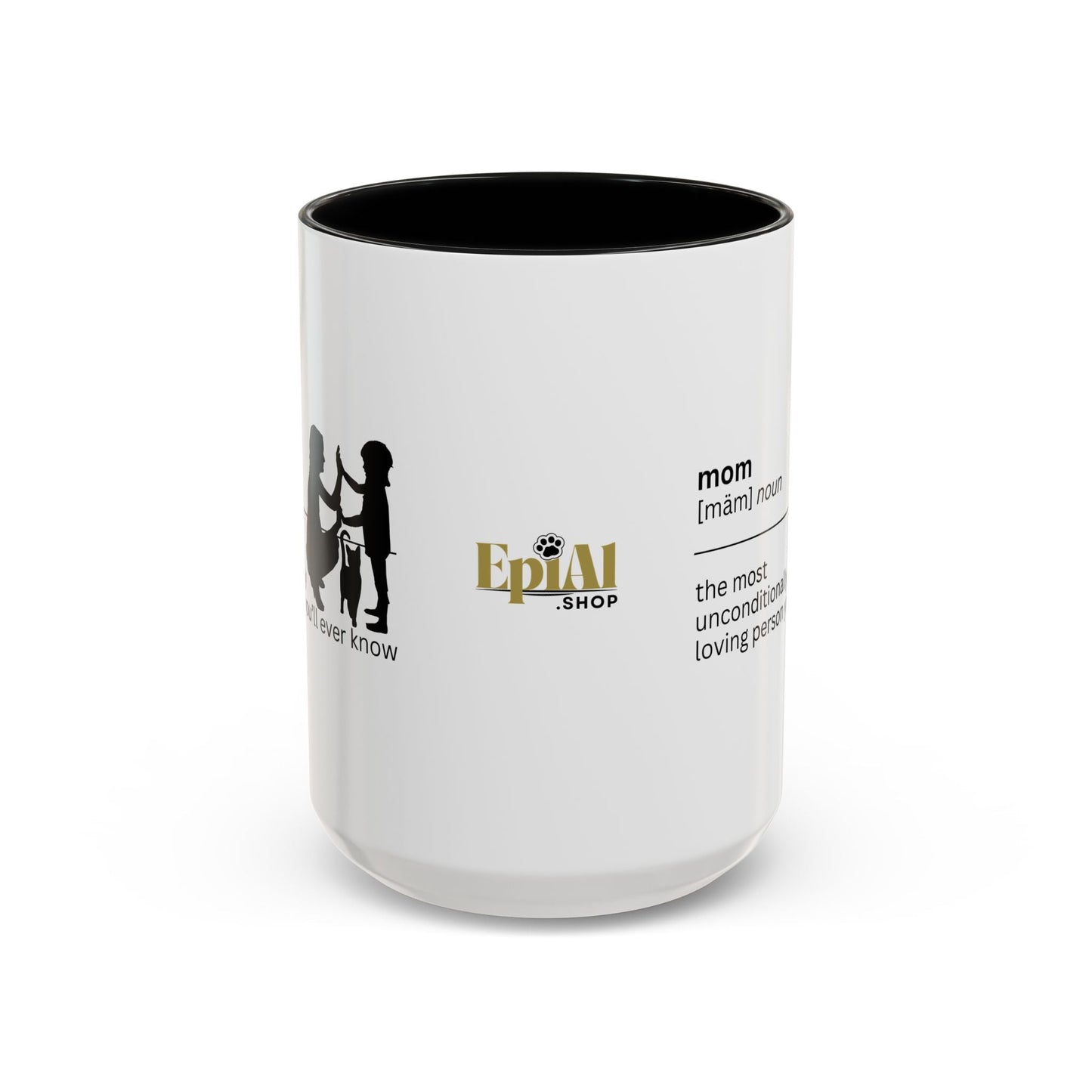 Mom Unconditional Love Coffee Mug - 11oz & 15oz