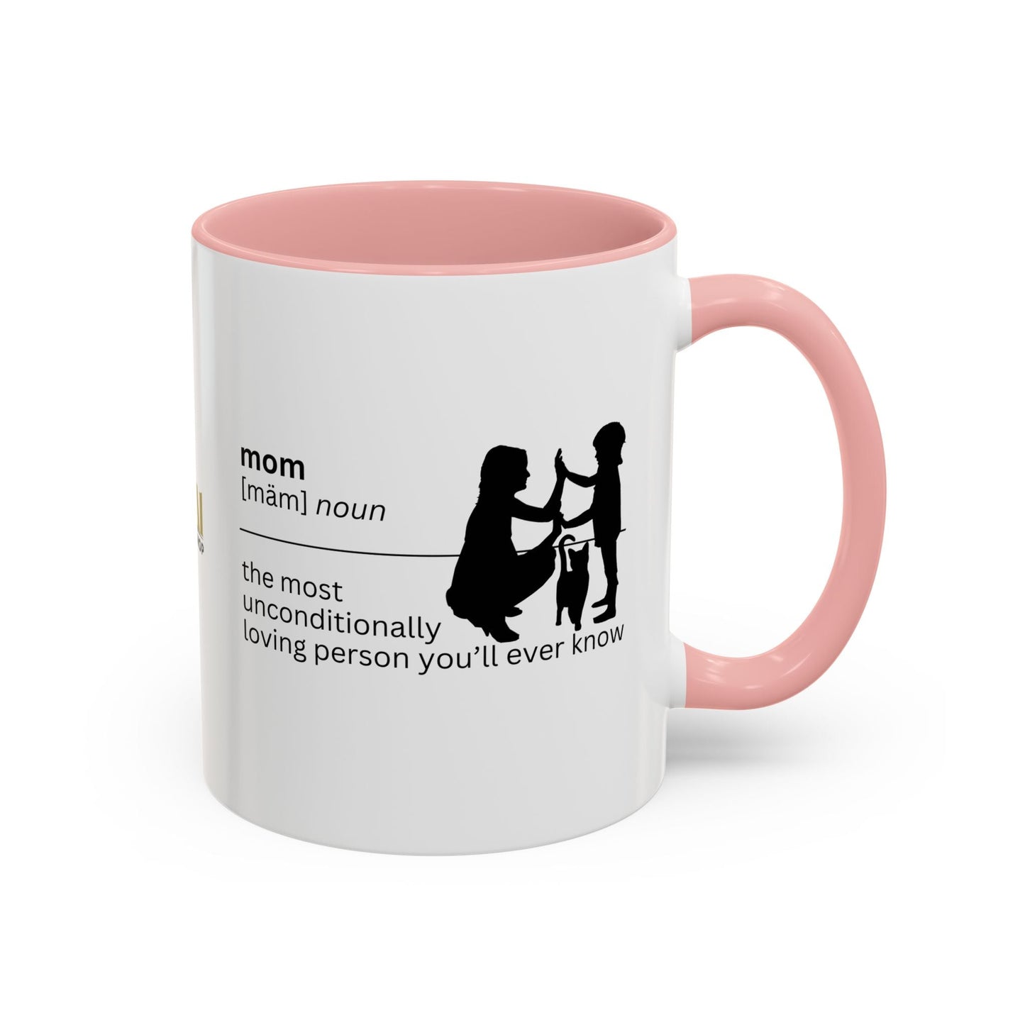 Mom Unconditional Love Coffee Mug - 11oz & 15oz