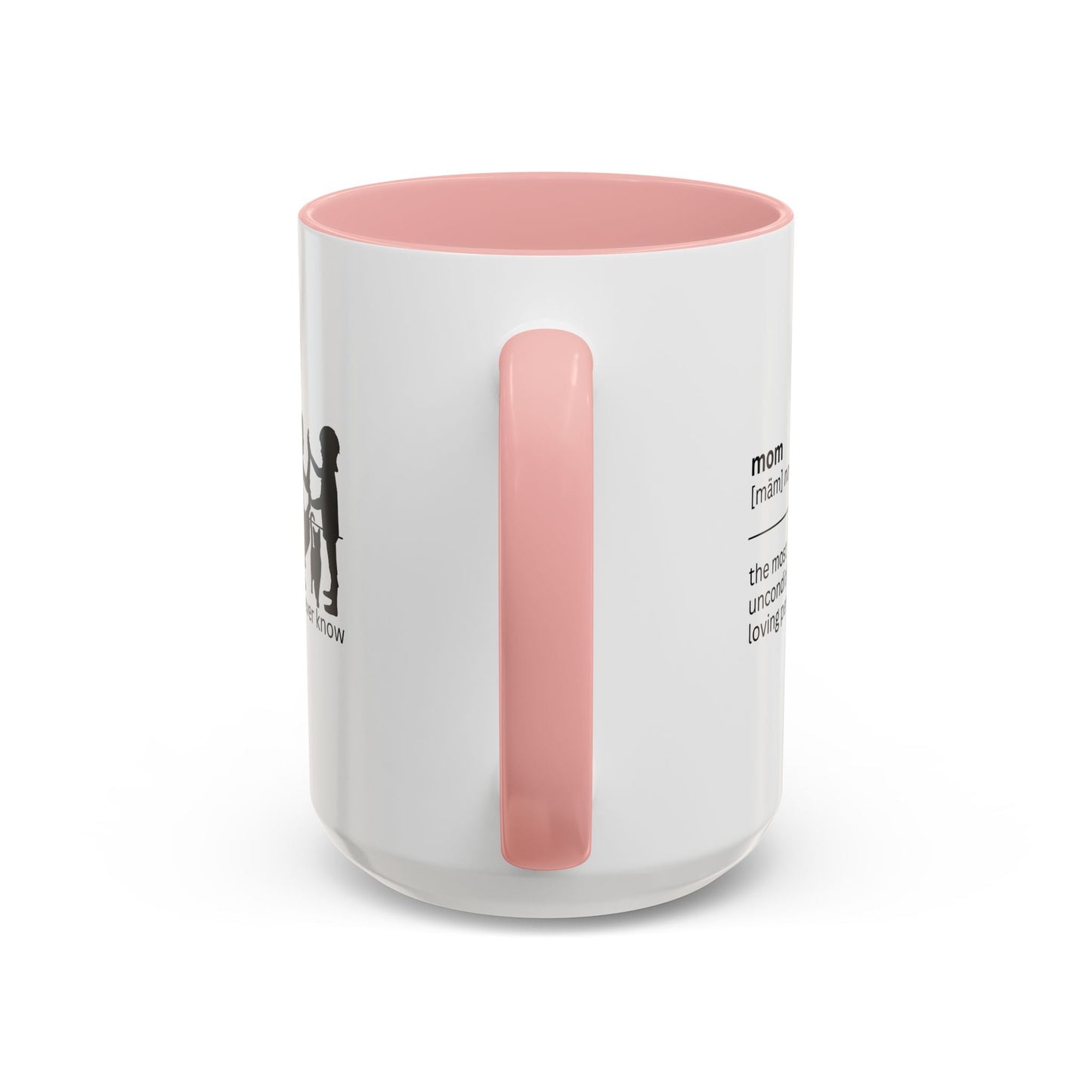 Mom Unconditional Love Coffee Mug - 11oz & 15oz
